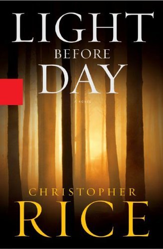 Christopher Rice/Light Before Day